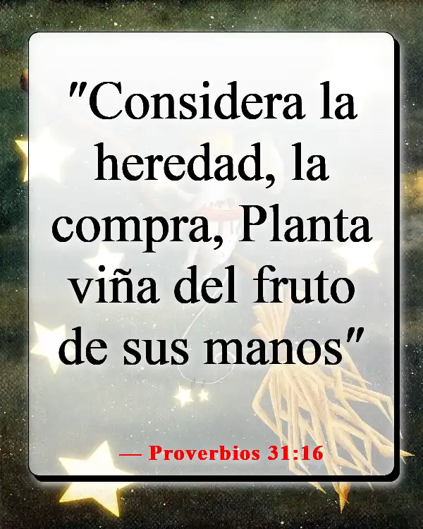 Versículos de la Biblia sobre la mujer sabia (Proverbios 31:16)