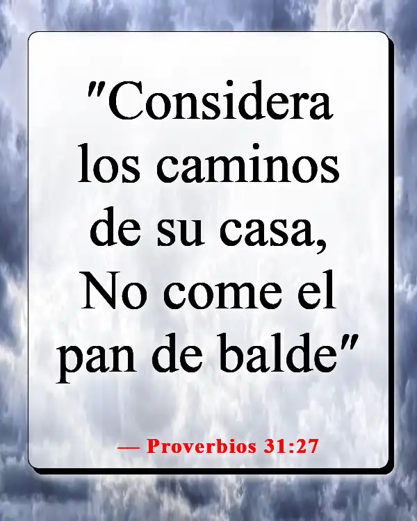 Versículos de la Biblia sobre la mujer sabia (Proverbios 31:27)