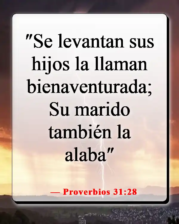 Versículos de la Biblia sobre la mujer sabia (Proverbios 31:28)