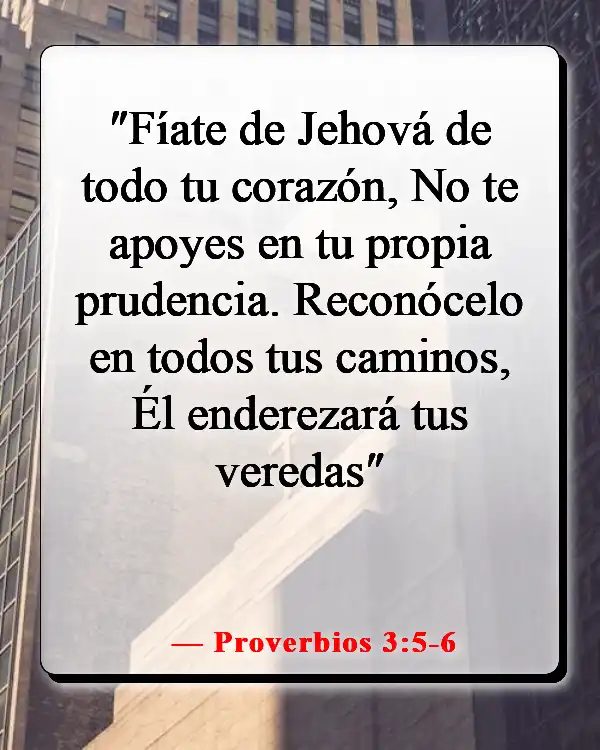 Versículos de la Biblia sobre luchar por lo que es correcto (Proverbios 3:5-6)