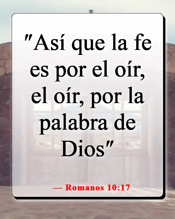 Versículos de la Biblia sobre guiar a otros hacia Dios (Romanos 10:17)