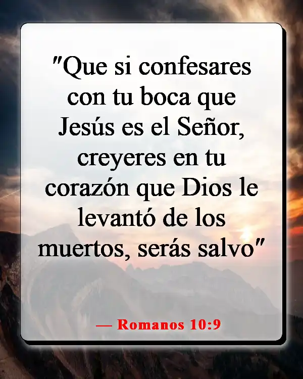 Versículos de la Biblia sobre estar bien con Dios (Romanos 10:9)