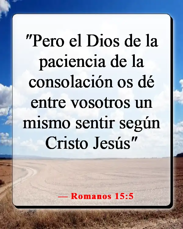 Versículos de la Biblia sobre no rendirse en una relación (Romanos 15:5)