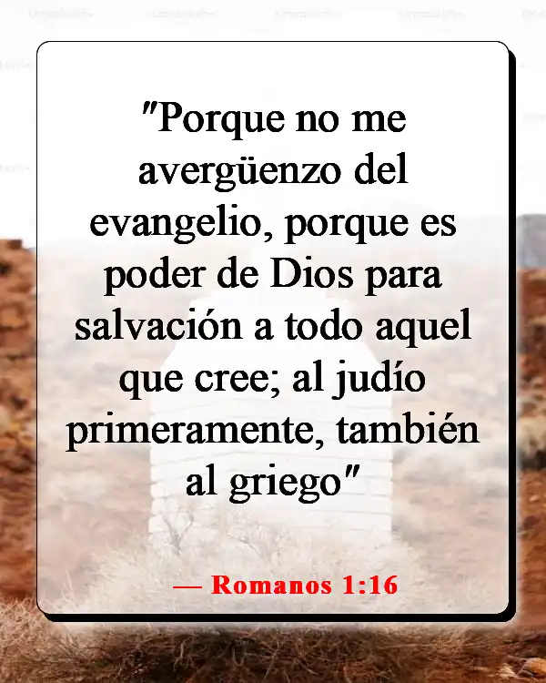 Versículos de la Biblia sobre guiar a otros hacia Dios (Romanos 1:16)