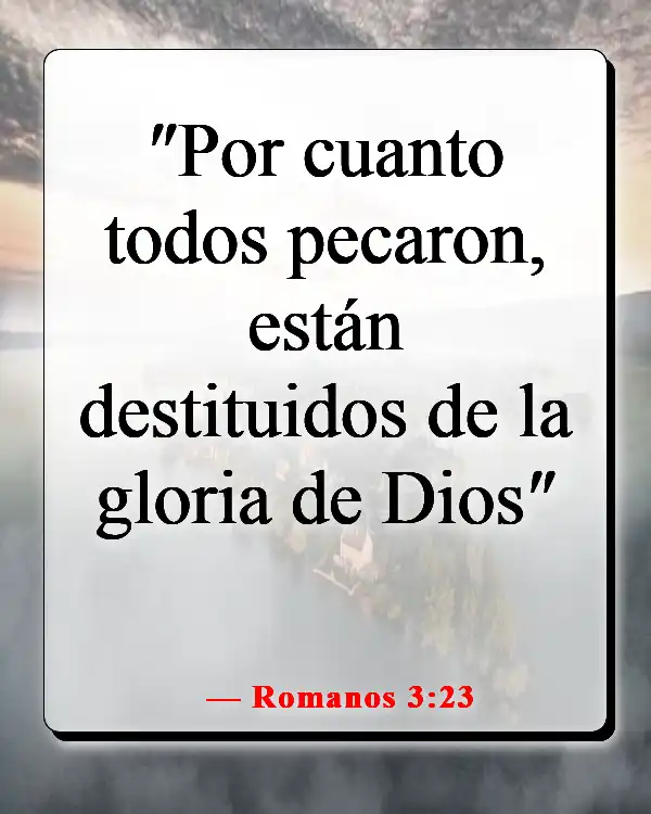 Versículos de la Biblia sobre estar bien con Dios (Romanos 3:23)