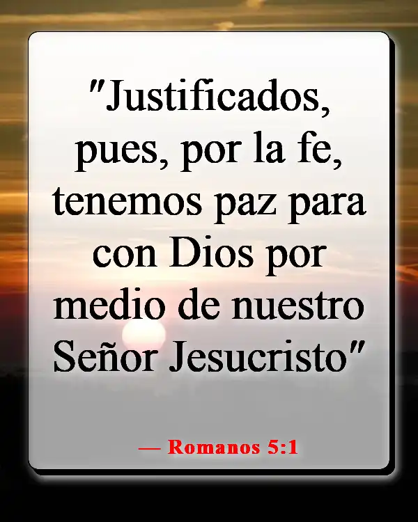 Versículos de la Biblia sobre estar bien con Dios (Romanos 5:1)