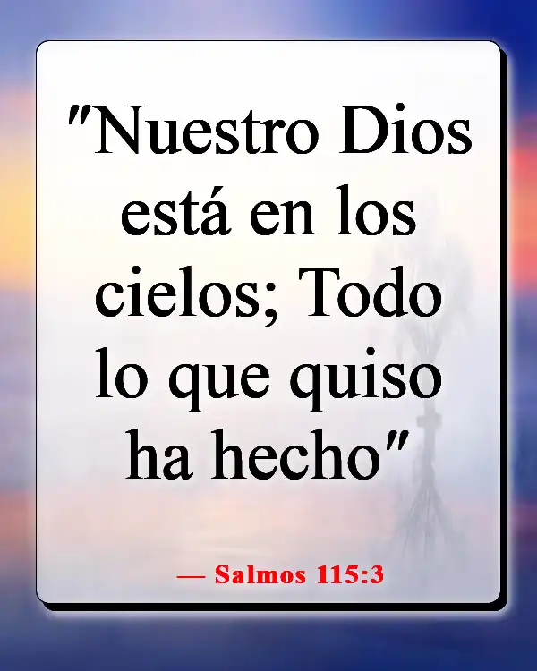 Versículo de la Biblia: Con Dios, todas las cosas son posibles (Salmos 115:3)