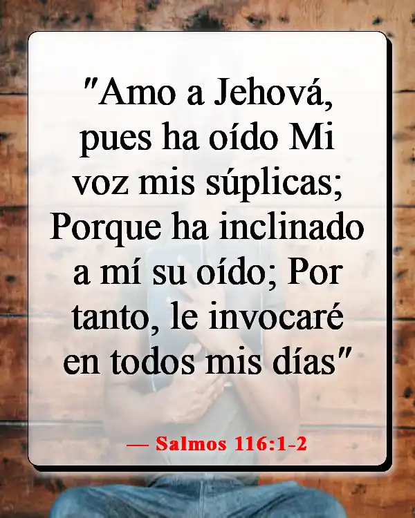 Mejores versículos de la Biblia para cuando estás deprimido (Salmos 116:1-2)