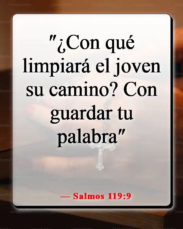 Versículos de la Biblia sobre estar bien con Dios (Salmos 119:9)