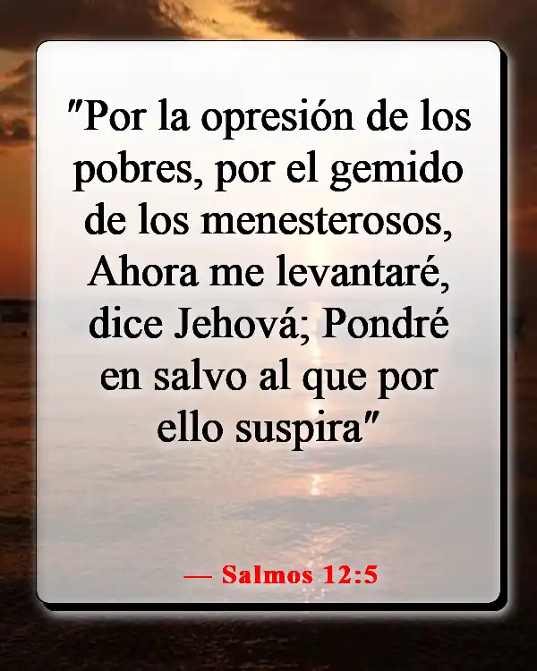 Versículos de la Biblia sobre aprovecharse de los demás (Salmos 12:5)