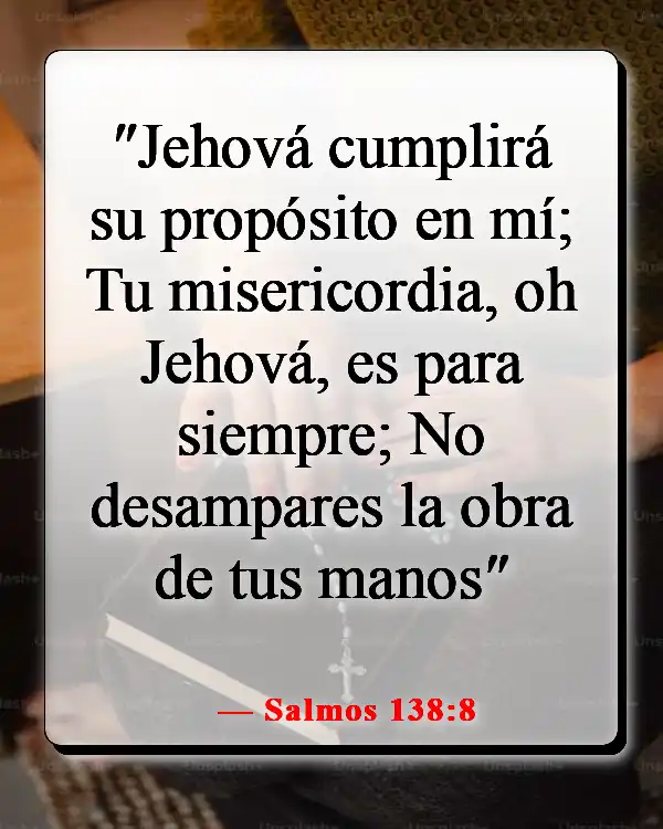 Versículos bíblicos sobre el destino (Salmos 138:8)