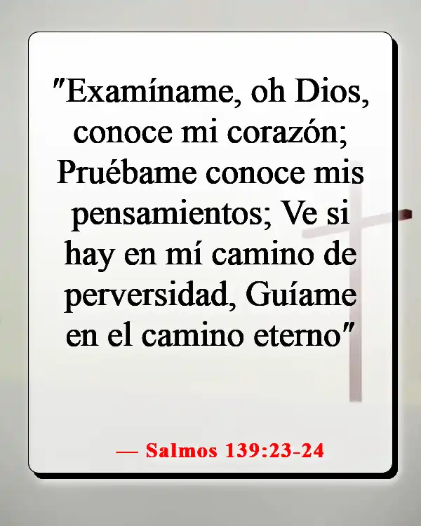 Versículos de la Biblia sobre la sanación de la mente (Salmos 139:23-24)