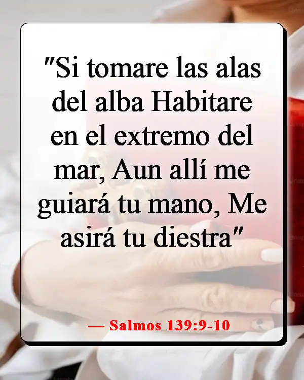 Versículos de la Biblia sobre viajar por el mundo (Salmos 139:9-10)