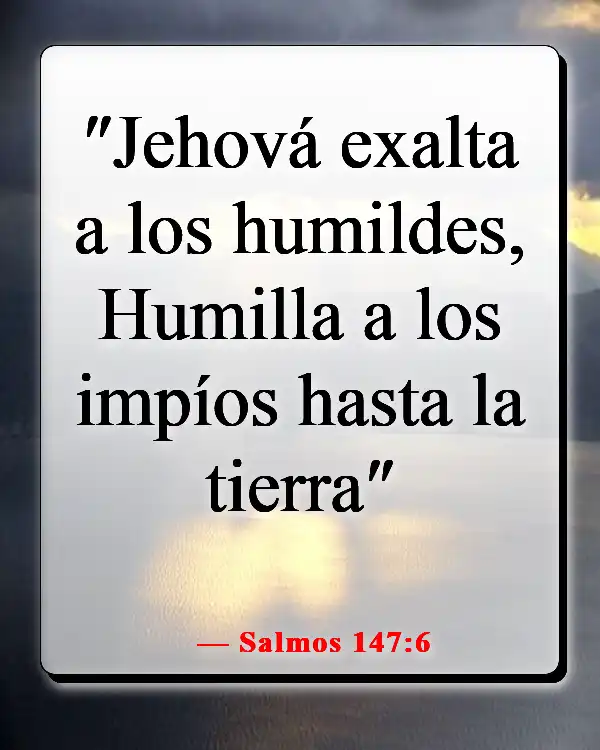 Humíllate en la presencia del Señor (Salmos 147:6)