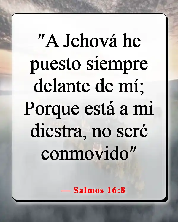 Mejores versículos de la Biblia para cuando estás deprimido (Salmos 16:8)