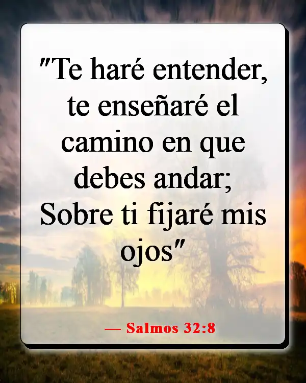 Versículos de la Biblia sobre cómo Dios te envía a la persona correcta (Salmos 32:8)