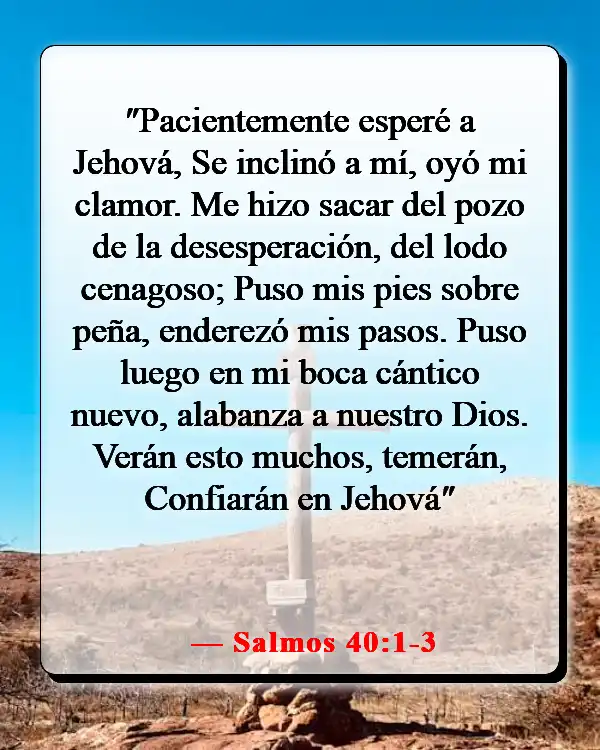 Versículo de la Biblia para hacerte sentir mejor (Salmos 40:1-3)
