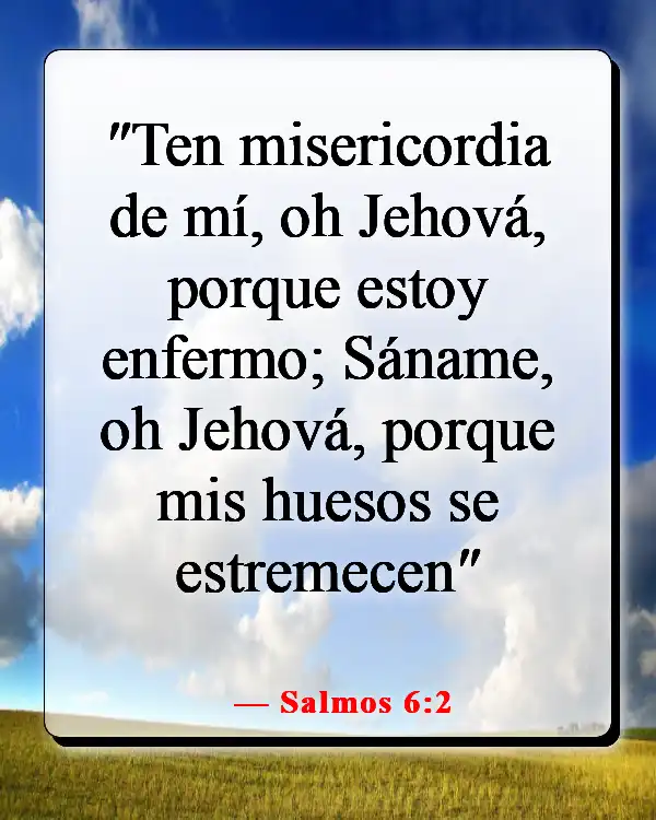 Versículos de la Biblia sobre la sanación de la mente (Salmos 6:2)