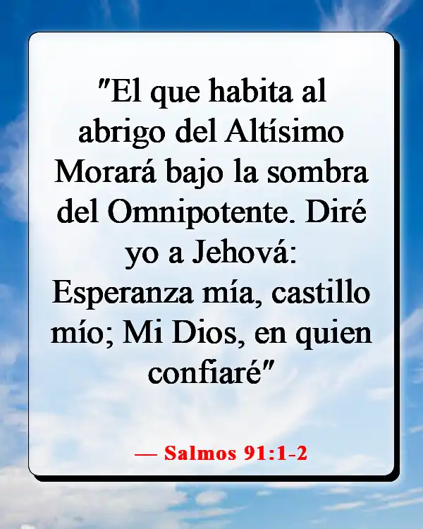 Versículos de la Biblia sobre luchar por lo que es correcto (Salmos 91:1-2)