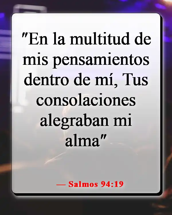 Versículos de la Biblia sobre luchar por lo que es correcto (Salmos 94:19)