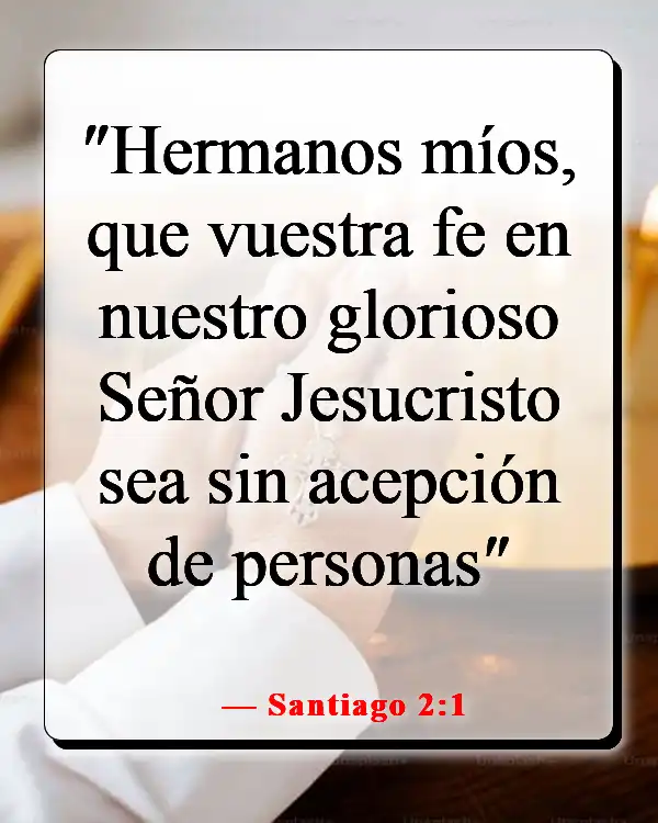 Versículos de la Biblia sobre Dios aceptando a todos (Santiago 2:1)