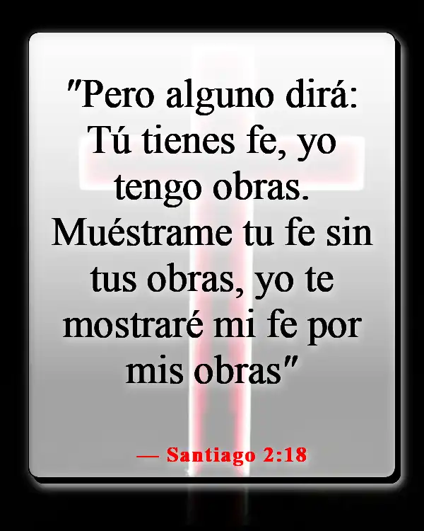 Versículos de la Biblia sobre sembrar y cosechar (Santiago 2:18)