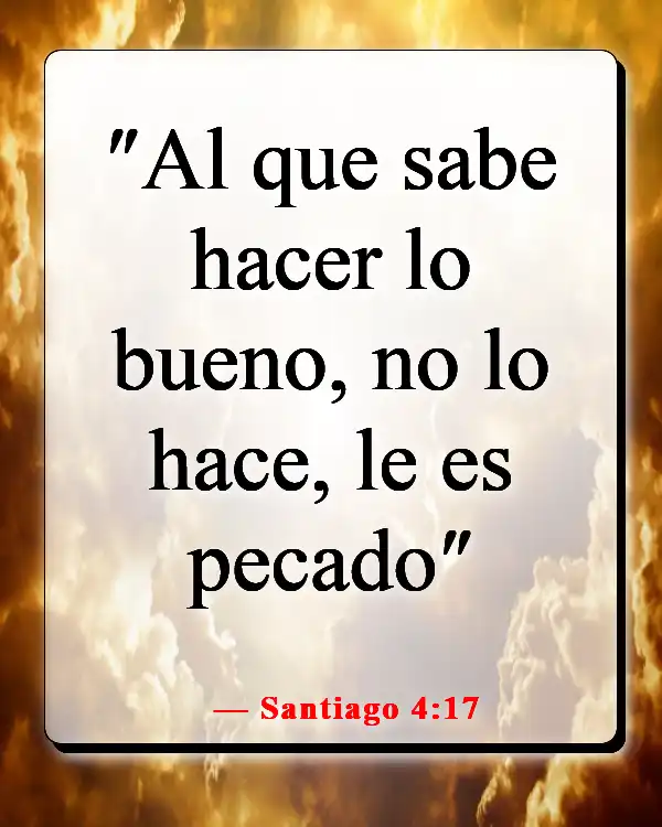 Versículos de la Biblia sobre hacer el mal cuando sabes lo que es correcto (Santiago 4:17)