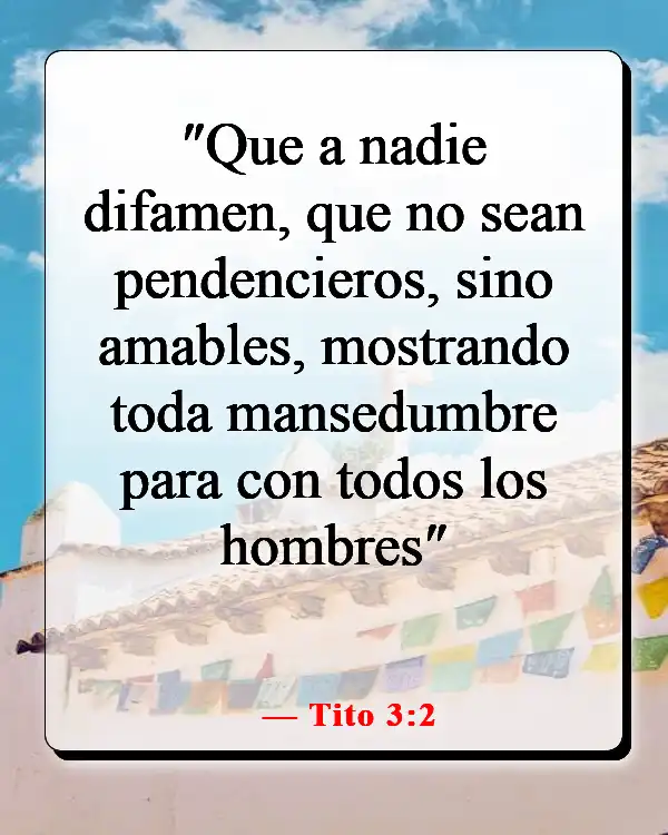 Versículos de la Biblia sobre pasar tiempo con amigos (Tito 3:2)