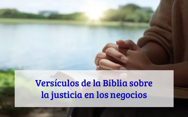 Versículos de la Biblia sobre la justicia en los negocios